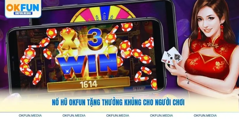 no-hu-okfun-tang-thuong-khung